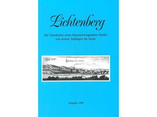 Lichtenberg: die Geschichte eines braunschweigischen Dorfes von seinen Anfängen bis heute
